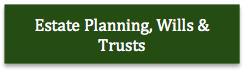 Estate Planning, Wills & Trusts